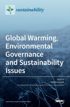 Hardcover Global Warming, Environmental Governance and Sustainability Issues Book