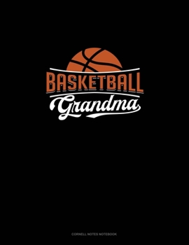 Basketball Grandma: Cornell Notes Notebook