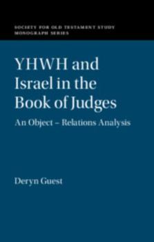 Yhwh and Israel in the Book of Judges: An Object - Relations Analysis - Book  of the Society for Old Testament Study Monographs