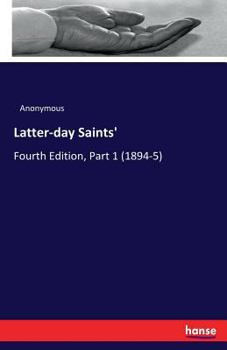 Paperback Latter-day Saints': Fourth Edition, Part 1 (1894-5) Book