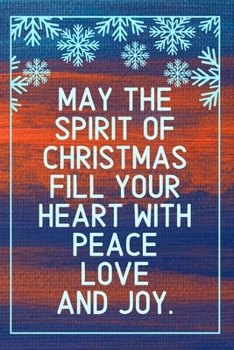 Blessing Message - Journal: Blank Lined Notebook - Original Christmas Gift To Give As a Greeting card - Inspirational Words For a Loved One - For Him or Her