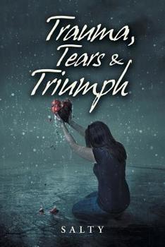 Paperback Trauma, Tears & Triumph Book