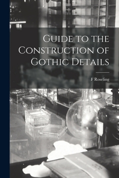 Paperback Guide to the Construction of Gothic Details Book