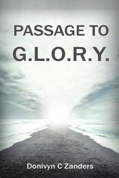 Paperback Passage to G.L.O.R.Y. Book