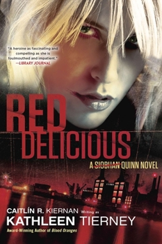 Red Delicious - Book #2 of the Siobhan Quinn
