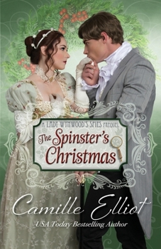The Spinster's Christmas - Book #1 of the Lady Wynwood’s Spies