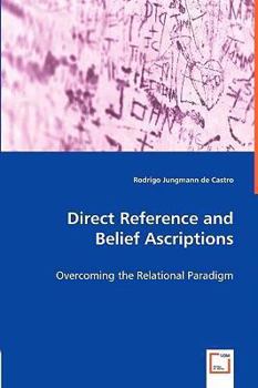 Paperback Direct Reference and Belief Ascriptions Book