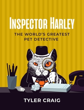 Paperback Inspector Harley: The World's Greatest Pet Detective: Volume 1 Book