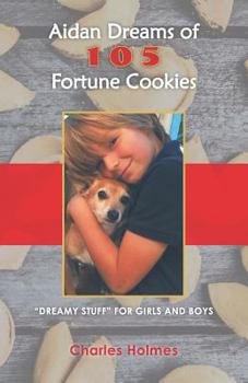 Paperback Aidan Dreams of 105 Fortune Cookies Book