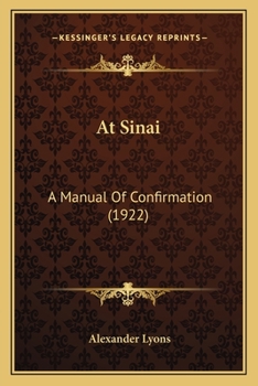 Paperback At Sinai: A Manual Of Confirmation (1922) Book
