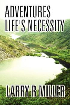 Paperback Adventures Life's Necessity Book