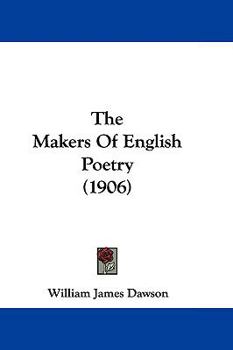 Paperback The Makers Of English Poetry (1906) Book