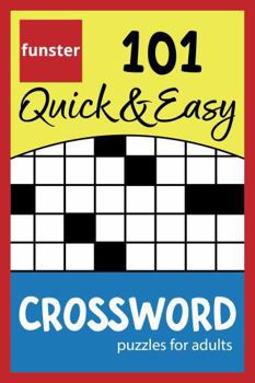 Paperback Funster 101 Quick & Easy Crossword Puzzles for Adults: The relaxing brain activity book. Book