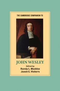 The Cambridge Companion to John Wesley - Book  of the Cambridge Companions to Religion