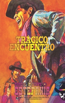 Paperback Trágico encuentro (Colección Oeste) [Spanish] Book