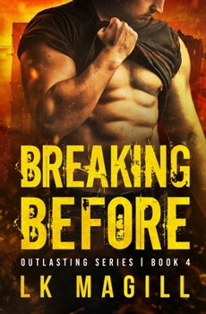 Breaking Before - Book #4 of the Outlasting