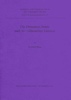 Die Ortsnamen Israels Nach Der Rabbinischen Literatur
