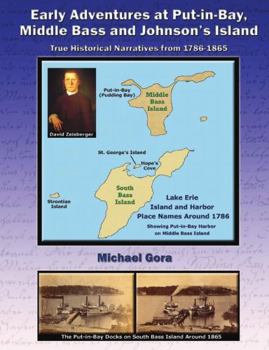 Paperback Early Adventures at Put-in-Bay, Middle Bass and Johnson's Island Book