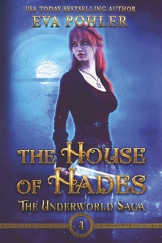 The House of Hades - Book #4 of the Underworld Saga