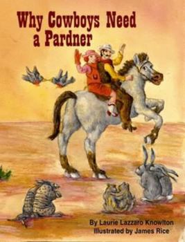 Hardcover Why Cowboys Need a Pardner Book