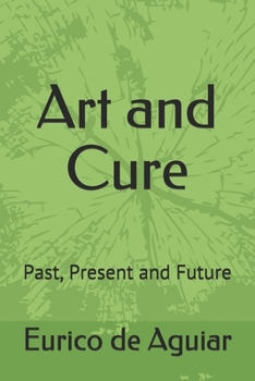 Paperback Art and Cure: Past, Present and Future Book