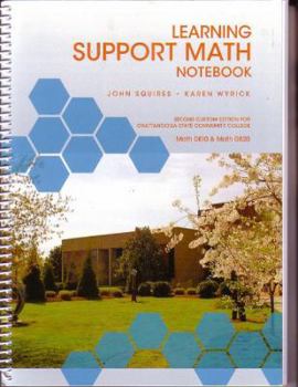 Spiral-bound LEARNING SUPPORT MATH NOTEBOOK (MATH 0810 & MATH 0820) SECOND CUSTOM EDITION FOR CHATTANOOGA STATE COMMUNITY COLLEGE Book