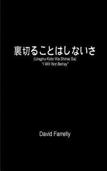 Paperback Uragiru Koto Wa Shinai Sa: I Will Not Betray Book