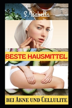 Paperback Beste Hausmittel: bei Akne und Cellulite [German] Book
