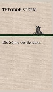 Hardcover Die Sohne Des Senators [German] Book