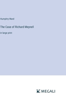 Hardcover The Case of Richard Meynell: in large print Book