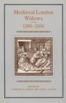 Hardcover Medieval London Widows, 1300-1500 Book