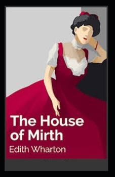 Paperback The House of Mirth Illustrated Book