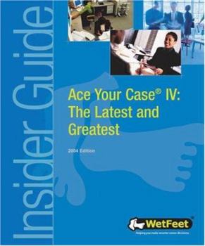 Paperback Ace Your Case IV: The Latest and Greatest Book