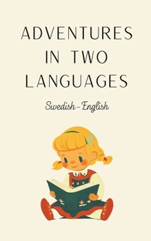 Paperback Adventures in Two Languages: Swedish-English Book
