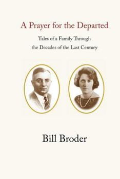 Paperback A Prayer for the Departed: Tales of a Family Through the Decades of the Last Century Book
