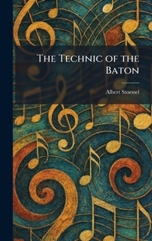 Hardcover The Technic of the Baton Book