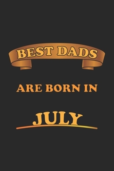Best Dads Are Born In July: Notizbuch Geschenk-Idee f�r V�ter - Karo - A5 - 120 Seiten