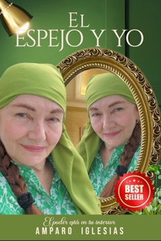 Paperback El Espejo y Yo: El poder está en tu interior [Spanish] Book
