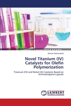 Paperback Novel Titanium (IV) Catalysts for Olefin Polymerization Book