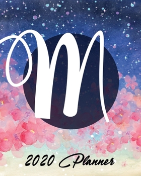 2020 Planner: and Calendar | Initial M | Business, Professional and Personal Diary with Monogram | Keep All Appointments In One Place | Plenty Of ... | Monday to Sunday | Big Format: 8x10 inches