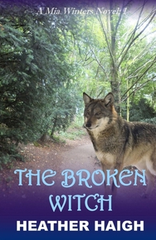 Paperback The Broken Witch: A Mia Winters Novel Book