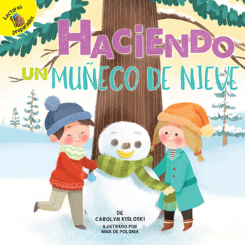 Paperback Haciendo Un Muñeco de Nieve: Building a Snowman [Spanish] Book