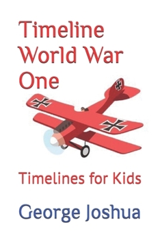 Paperback Timeline World War One: Timelines for Kids Book