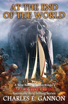 At the End of the World - Book #7 of the Black Tide Rising