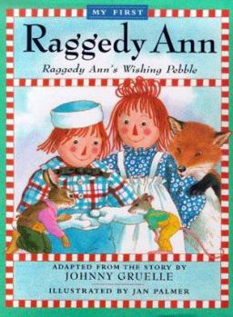 Raggedy Ann's Wishing Pebble - Book  of the Raggedy Ann and Andy