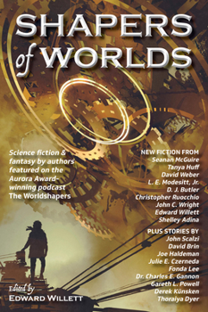 Shapers of Worlds - Book #1 of the Shapers of Worlds