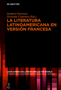 Hardcover La literatura latinoamericana en versión francesa [Spanish] Book