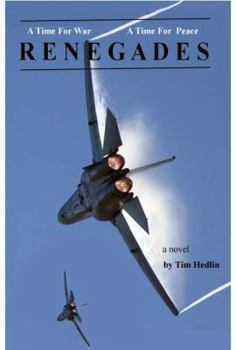 Paperback A Time For War - A Time For Peace: Renegades Book