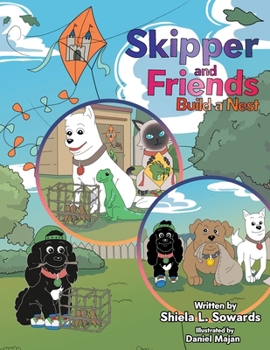 Paperback Skipper and Friends Build a Nest Book
