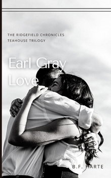 Paperback Earl Gray Love: The Ridgefield Chronicles Book